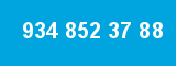 934 852 37 88